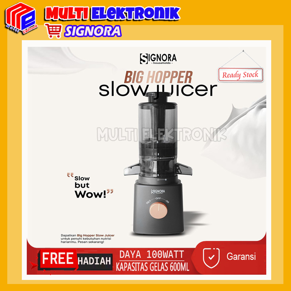 Signora Slow Juicer Big Hopper Original Garansi Resmi Lazada Indonesia