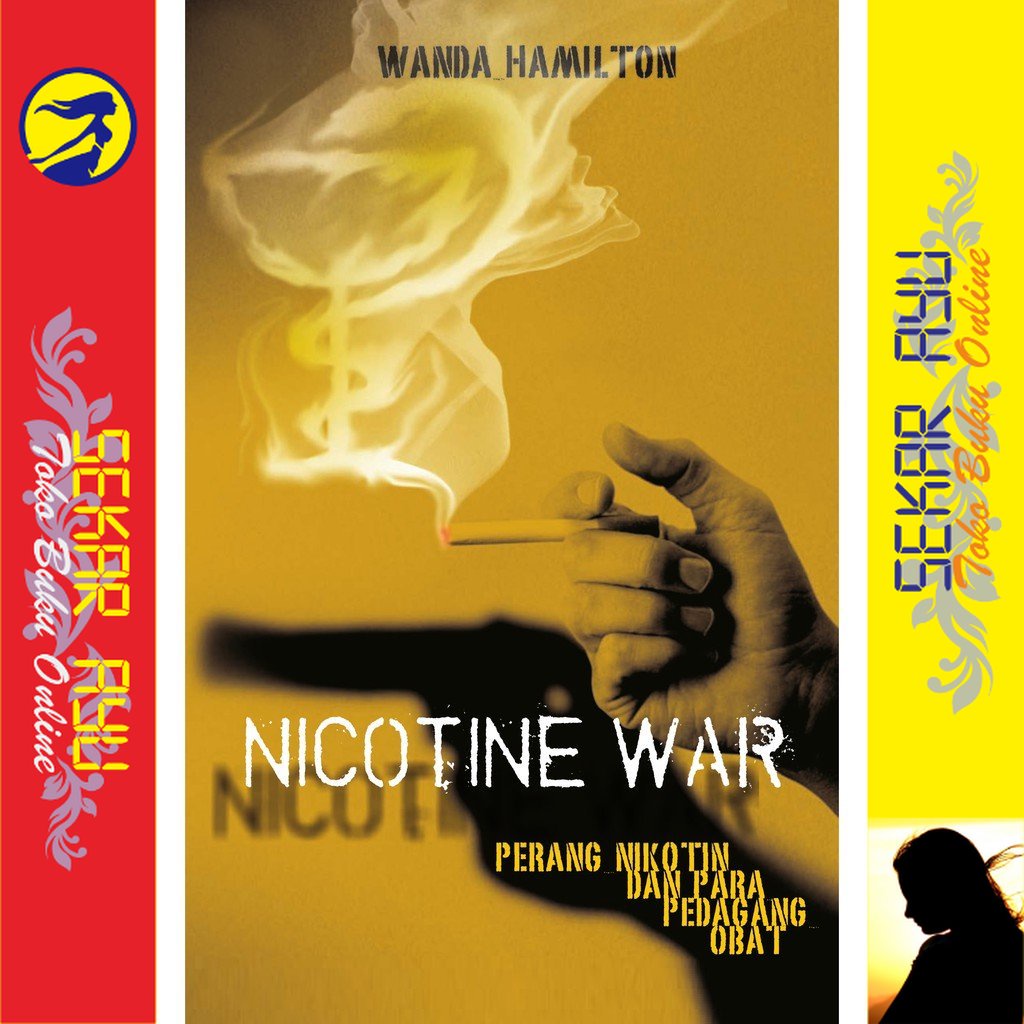 Buku Nicotine War Perang Nikotin dan Pedagang Obat By Wanda Hamilton ...