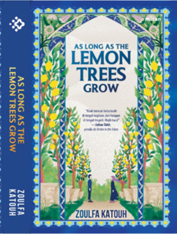 AS LONG AS THE LEMON TREES GROW Zoulfa Katouh Lazada Indonesia