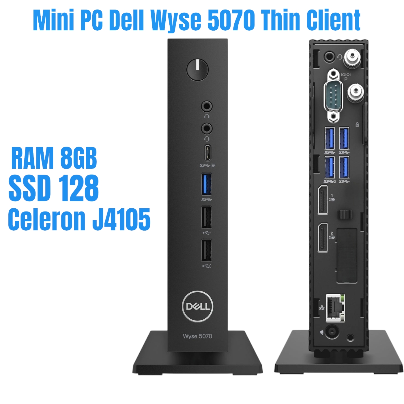 Mini PC Dell Wyse 5070 N11D Thin Client Celeron J4105 8GB SSD