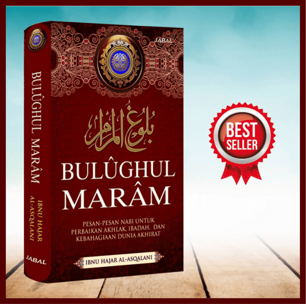 Buku Terjemah Bulughul Maram AL HAFIZH IBNU HAJAR AL ASQALANI - Jabal ...