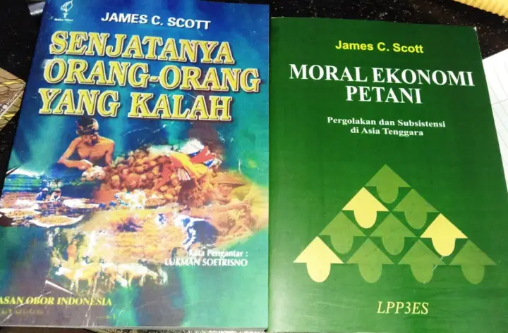 Paket 2 Buku James C Scott Senjatanya Orang Orang Yang Kalah Moral Ekonomi Petani Lazada Indonesia