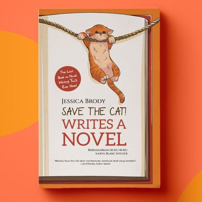 BUKU SAVE THE CAT! WRITES A NOVEL - JESSICA BRODY | Lazada Indonesia