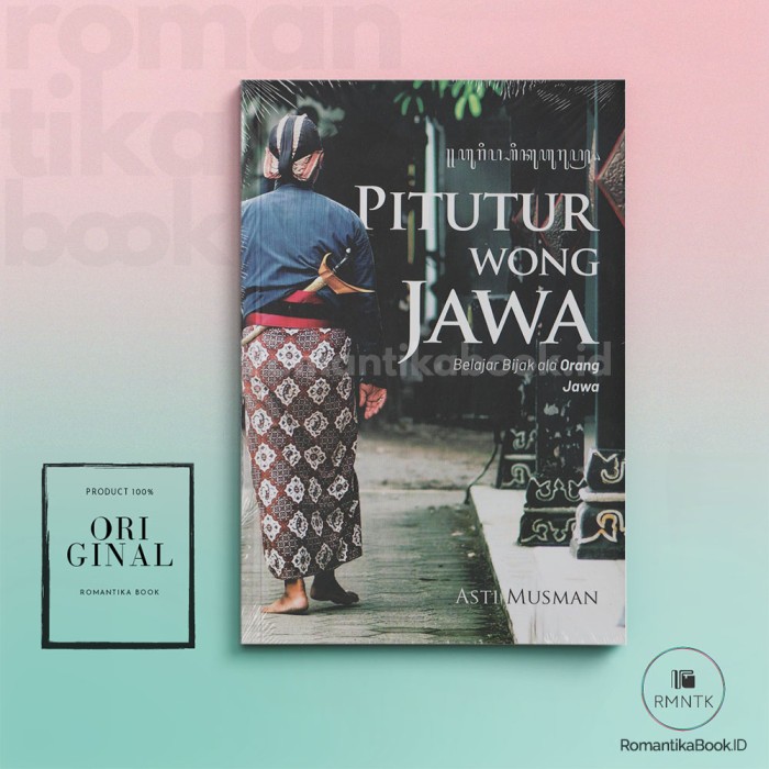 Buku Pitutur Wong Jawa Belajar Bijak Ala Orang Jawa Asti Musman