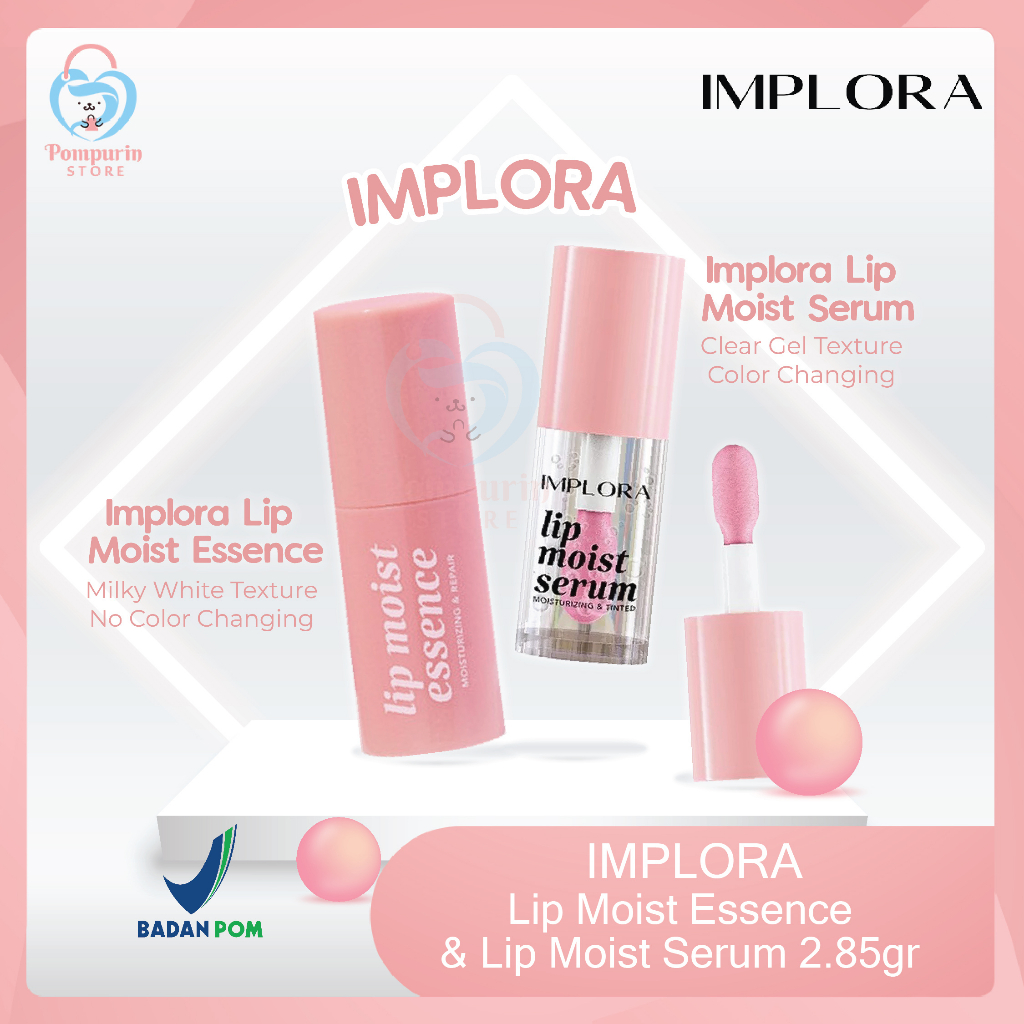 Implora Lip Moist Serum / Essence 2.85gr - Pelembab Bibir Original BPOM ...