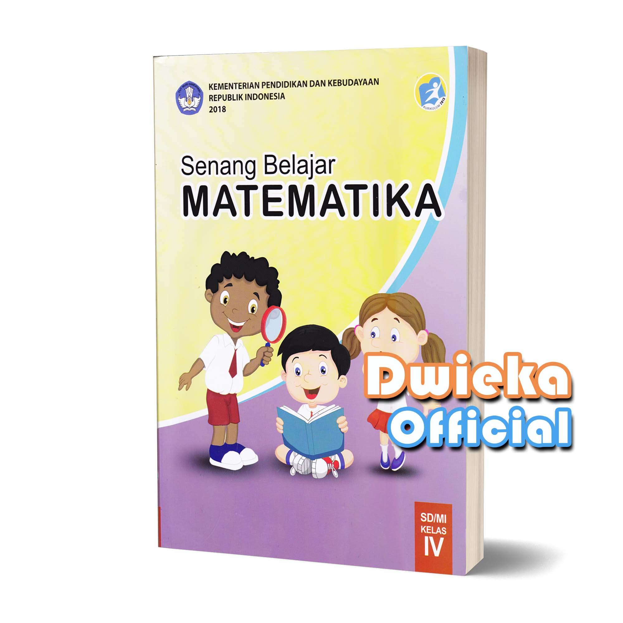 Buku Matematika Kelas 4 SD "Senang Belajar Matematika" Kurikulum 2013