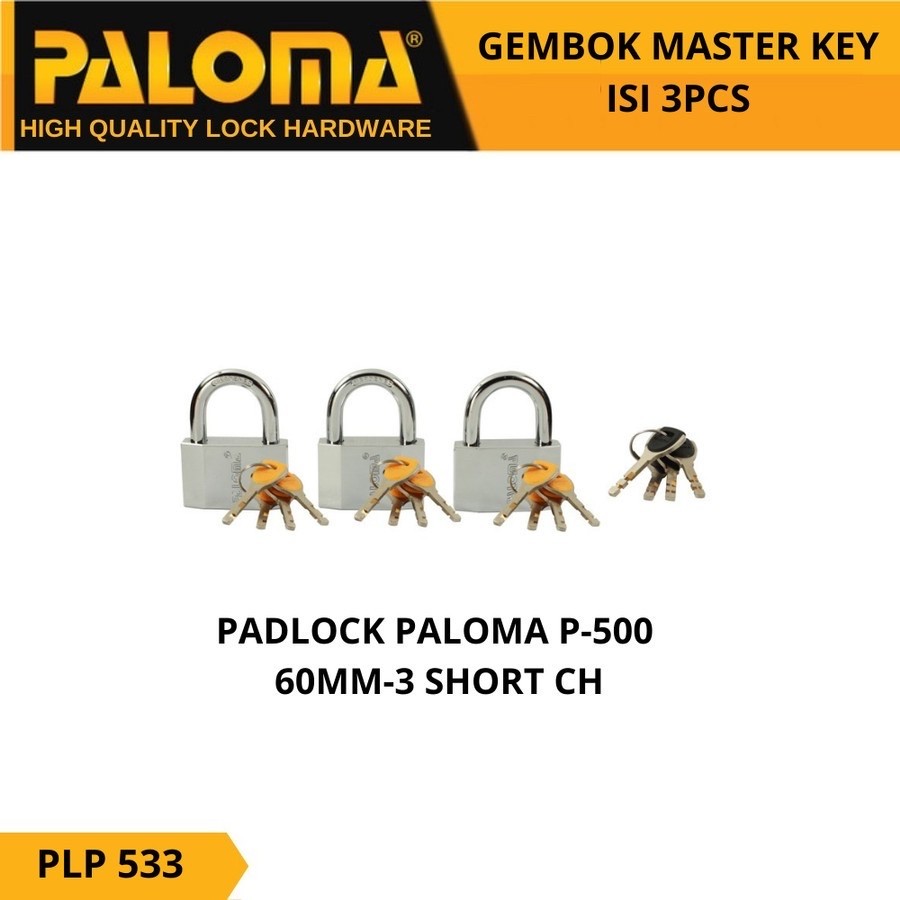 GEMBOK PADLOCK PALOMA PLP 533 P-500 60mm-3pc Short PAKET GEMBOK MASTER KEY GEMBOK PADLOCK PALOMA PLP 533 P-500 60mm-3pc Short PAKET GEMBOK MASTER KEY