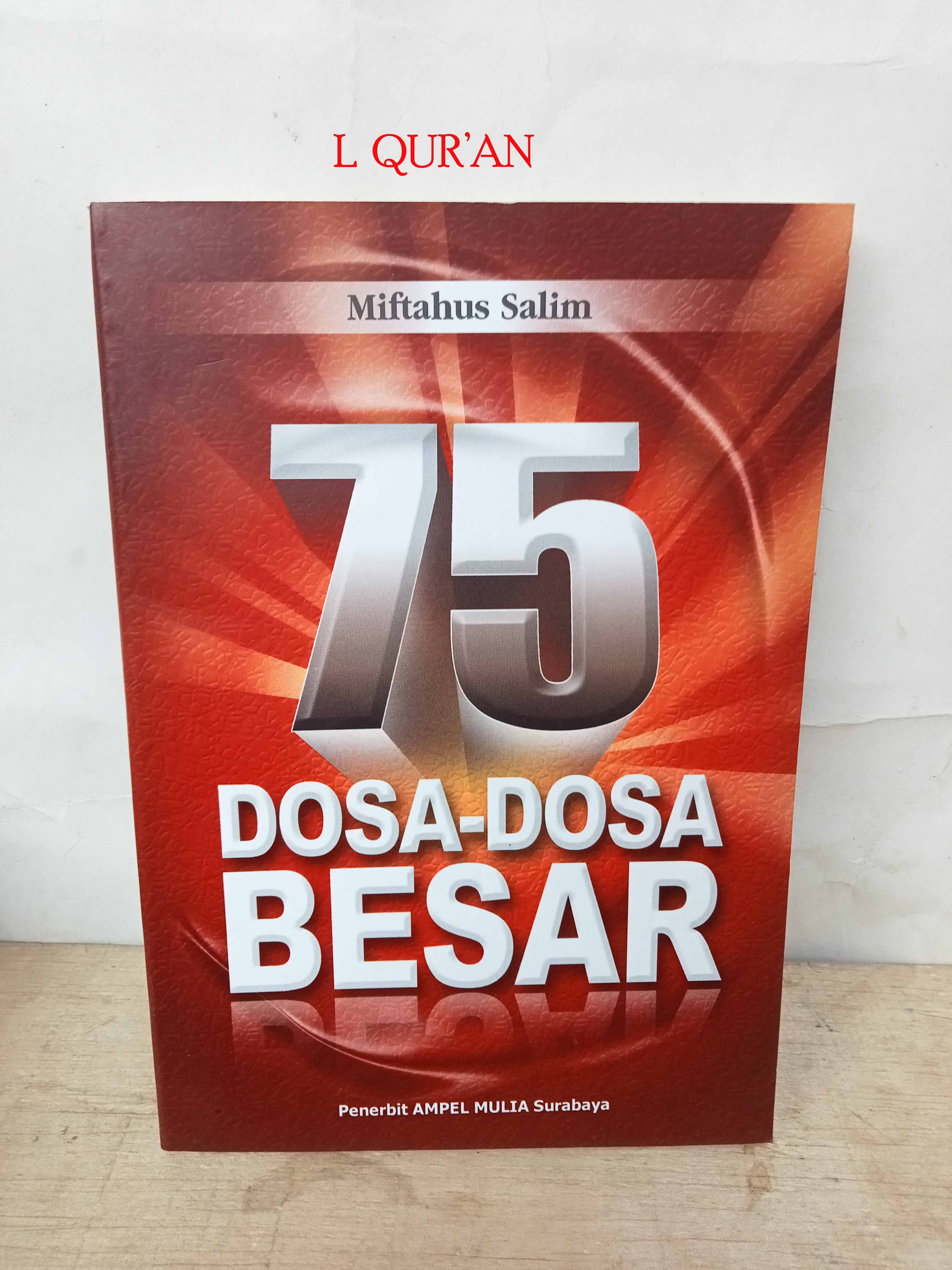 75 Dosa Dosa Besar Buku 75 Dosa Dosa Besar Jilid Softcover Kertas 75-dosa-dosa-besar-buku-75-dosa-dosa-besar-jilid-softcover-kertas