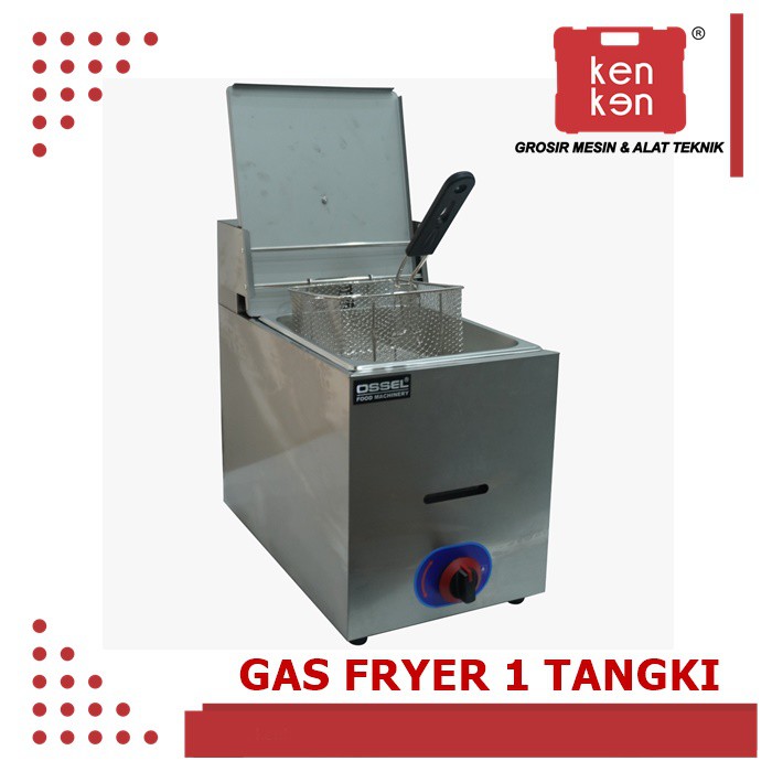 Gas Fryer 1 Tangki OSSEL Penggorengan Kentang Gas Deep Fryer