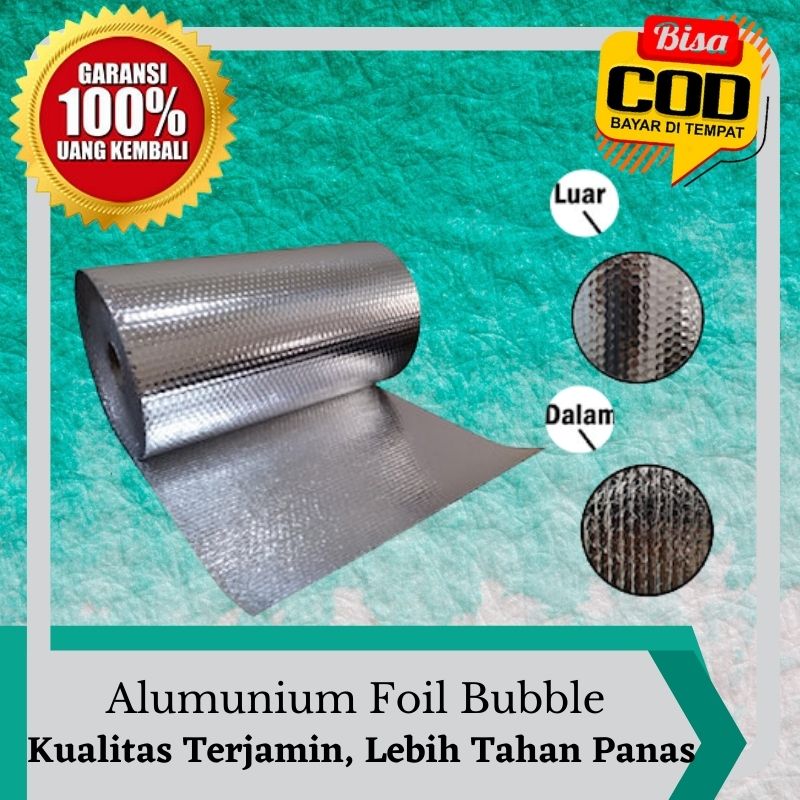 ALUMINIUM Alumunium FOIL BUBBLE DOUBLE-SIDE ATAP PEREDAM PANAS PERMETER ...