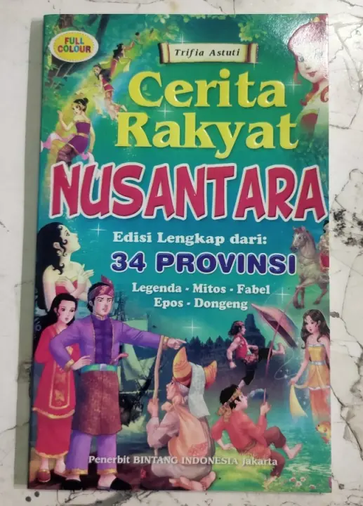 Buku Cerita Rakyat Nusantara Edisi Lengkap 34 Provinsi Lazada Indonesia