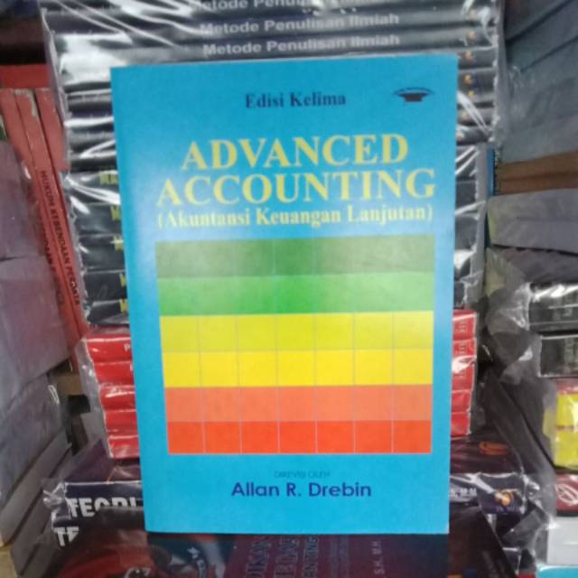 Advanced Accounting Akuntansi Keuangan Lanjutan Allan R Drebin Edisi Kelima Lazada Indonesia