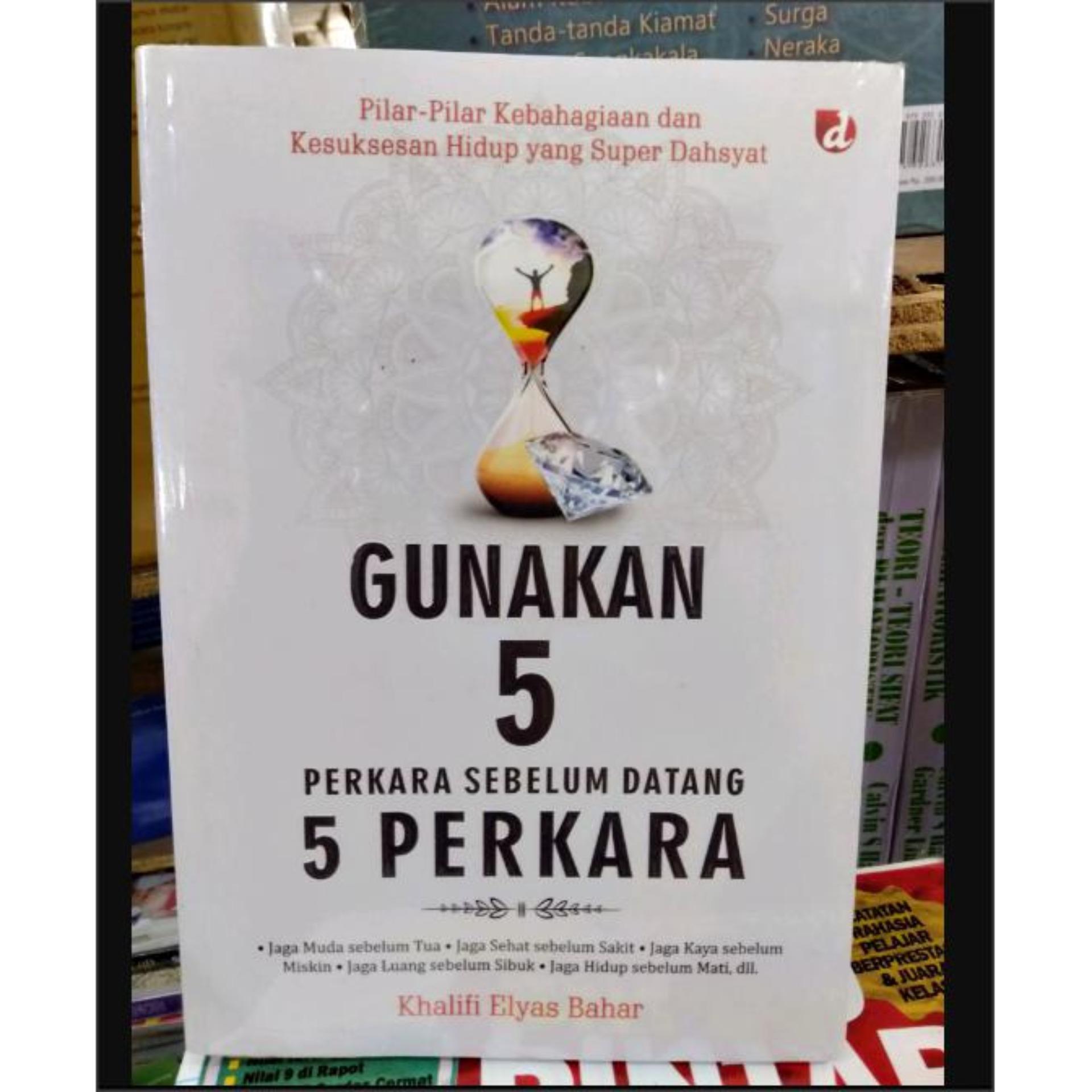 Buku Islam Gunakan 5 Perkara Sebelum Datang 5 Perkara Lazada Indonesia