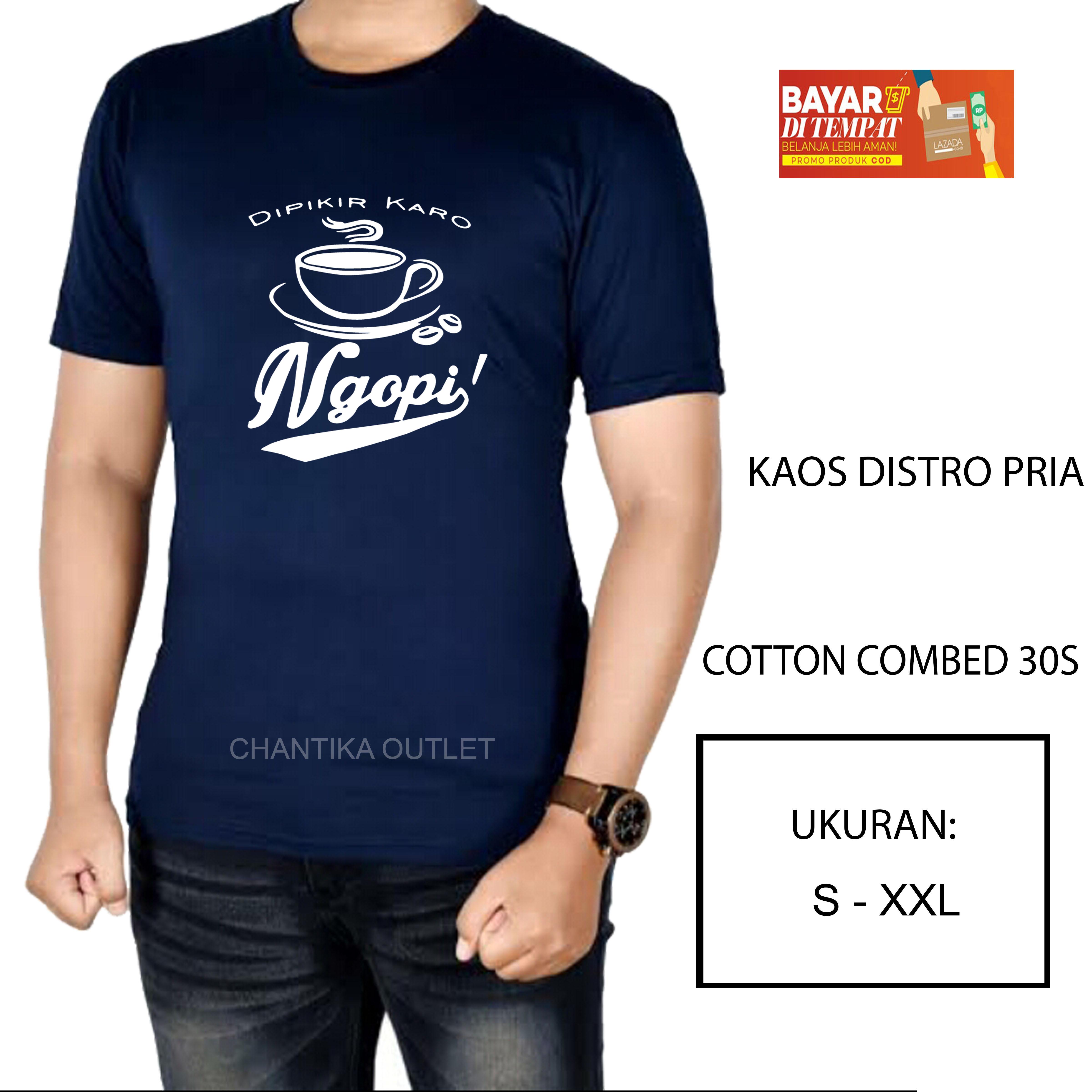 Chantika Outlet - 100% Cotton Combed 30s / Kaos Murah / Kaos Pria Keren / Kaos Bergambar / Kaos Pria Keren / Kaos Pria Murah / Fashion Pria / Kaos Pria Kekinian / Kaos Distro Bandung / T-Shirt Pria / Kaos Bertulisan / Kaos Distro Pria/ NGOPI