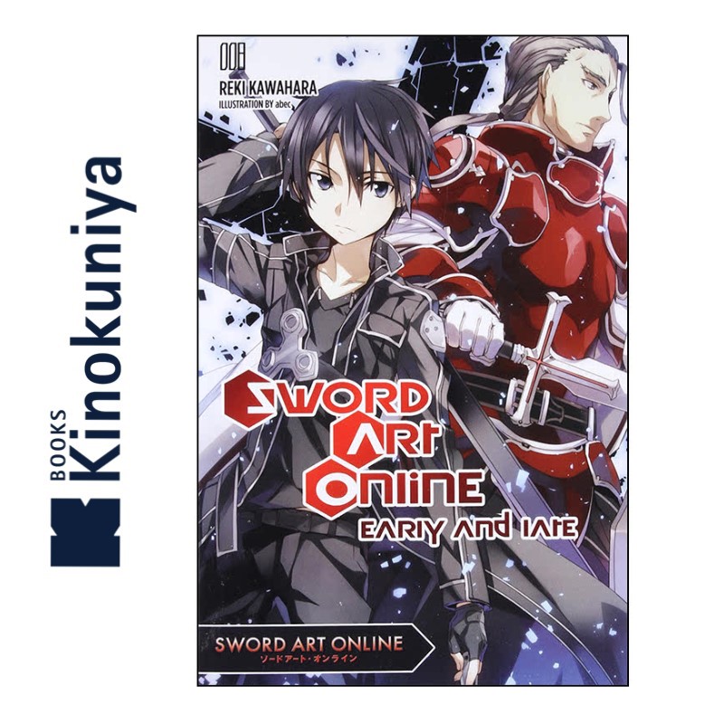 SWORD ART ONLINE NOVEL VOL 08 EARLY AND LATE (C: 1-1-0)