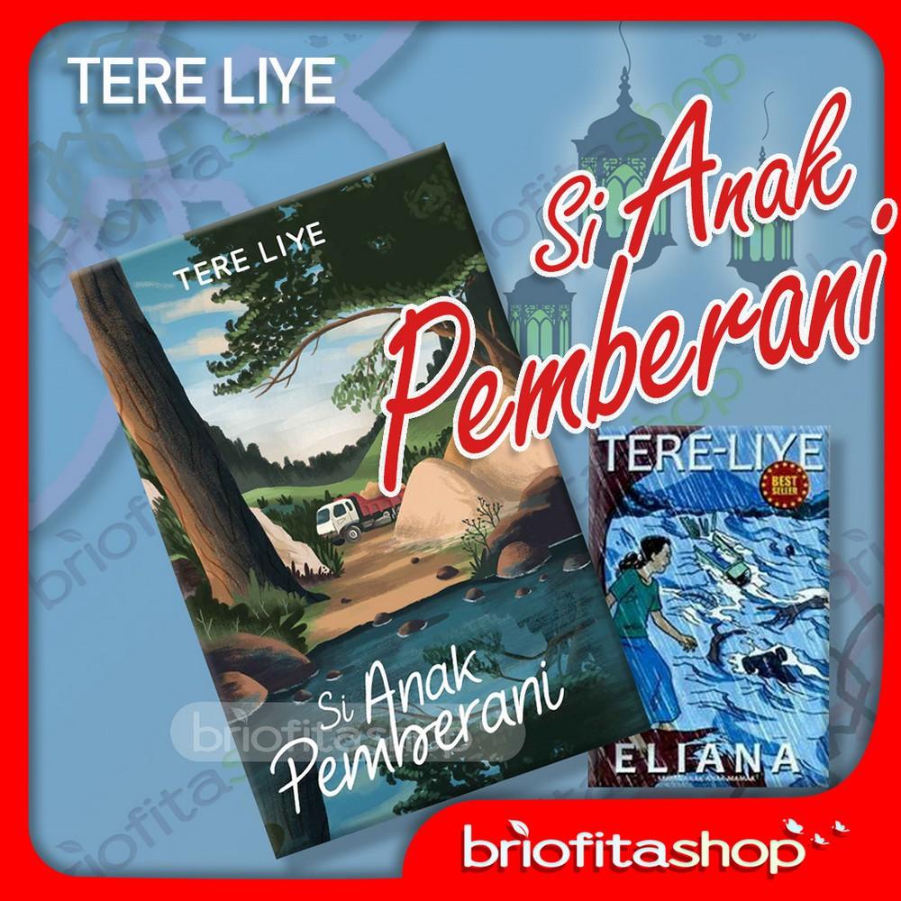 Buku Novel Terbaru Tere Liye Si Anak Pemberani | Lazada Indonesia