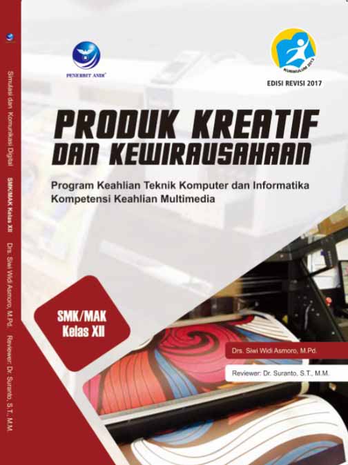 Buku Produk Kreatif Dan Kewirausahaan Program Keahlian Teknik Komputer Dan Informatika Kompetensi Keahlian Multimedia Smk Mak Kelas Xii Lazada Indonesia