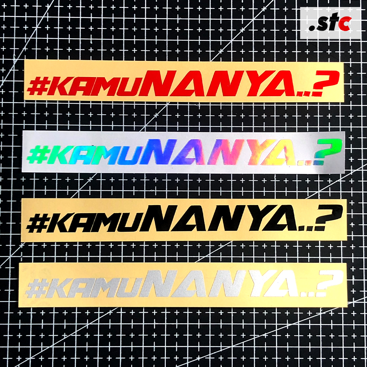 (isi 04) Stiker Cutting KAMU NANYA? Sticker Lucu Viral Sticke Motor