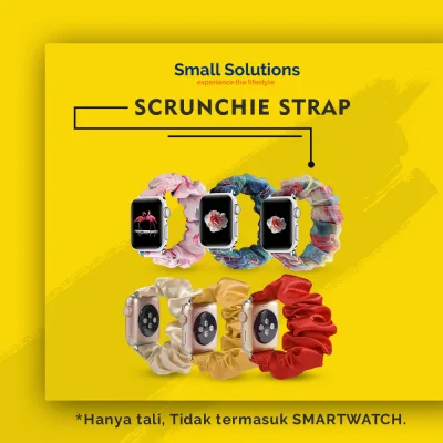 Scrunchie Strap Apple Watch! (Cocok untuk smartwatch yang di beli dari Small Solutions!)