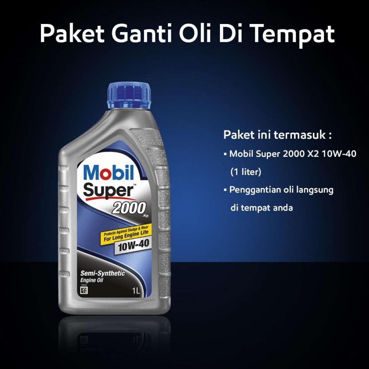 Mobil Super™ 2000 X2 10W-40 (1 liter) Paket Ganti Oli Di Tempat