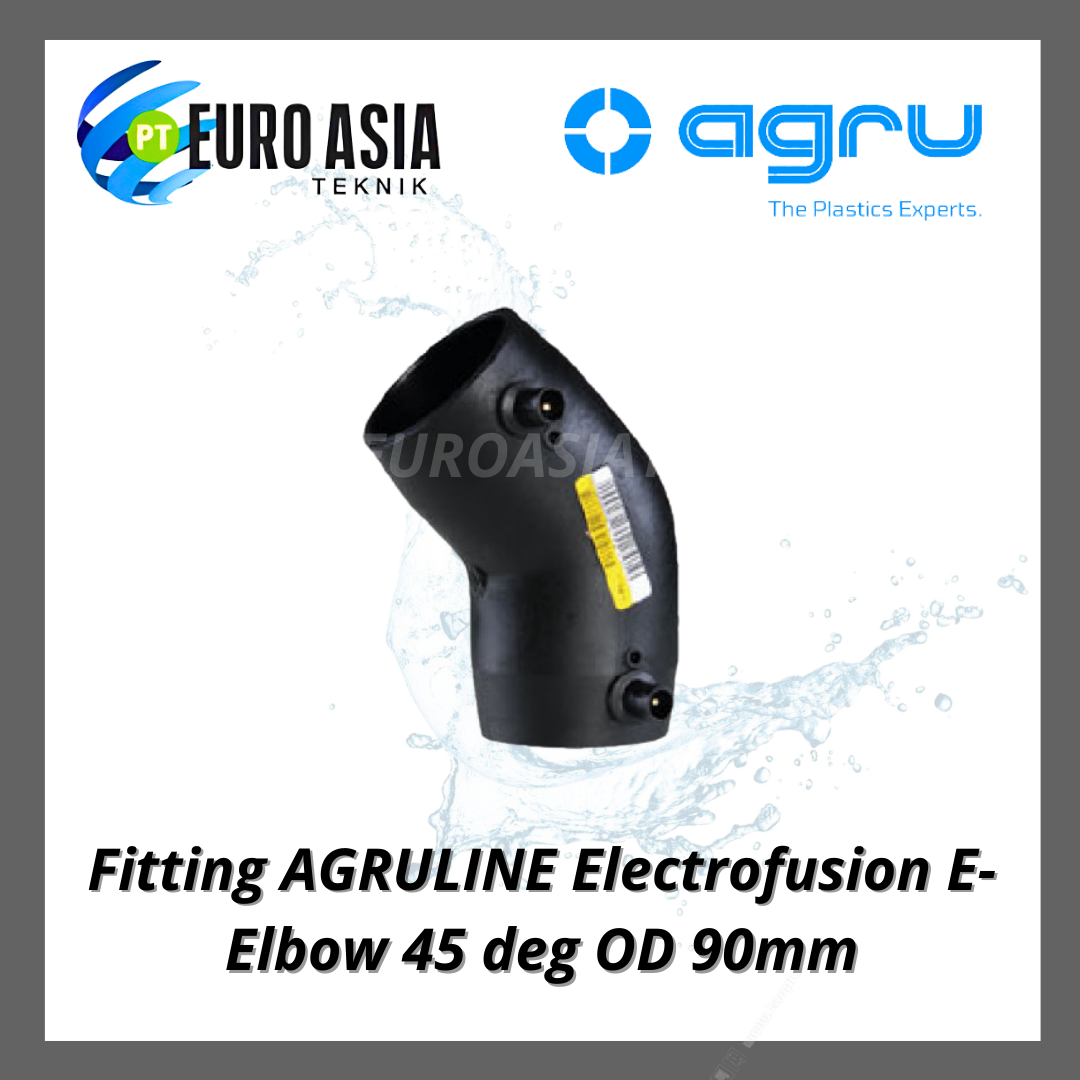 AGRU Fitting Electrofusion EElbow 45 Derajat OD 90mm (AGT
