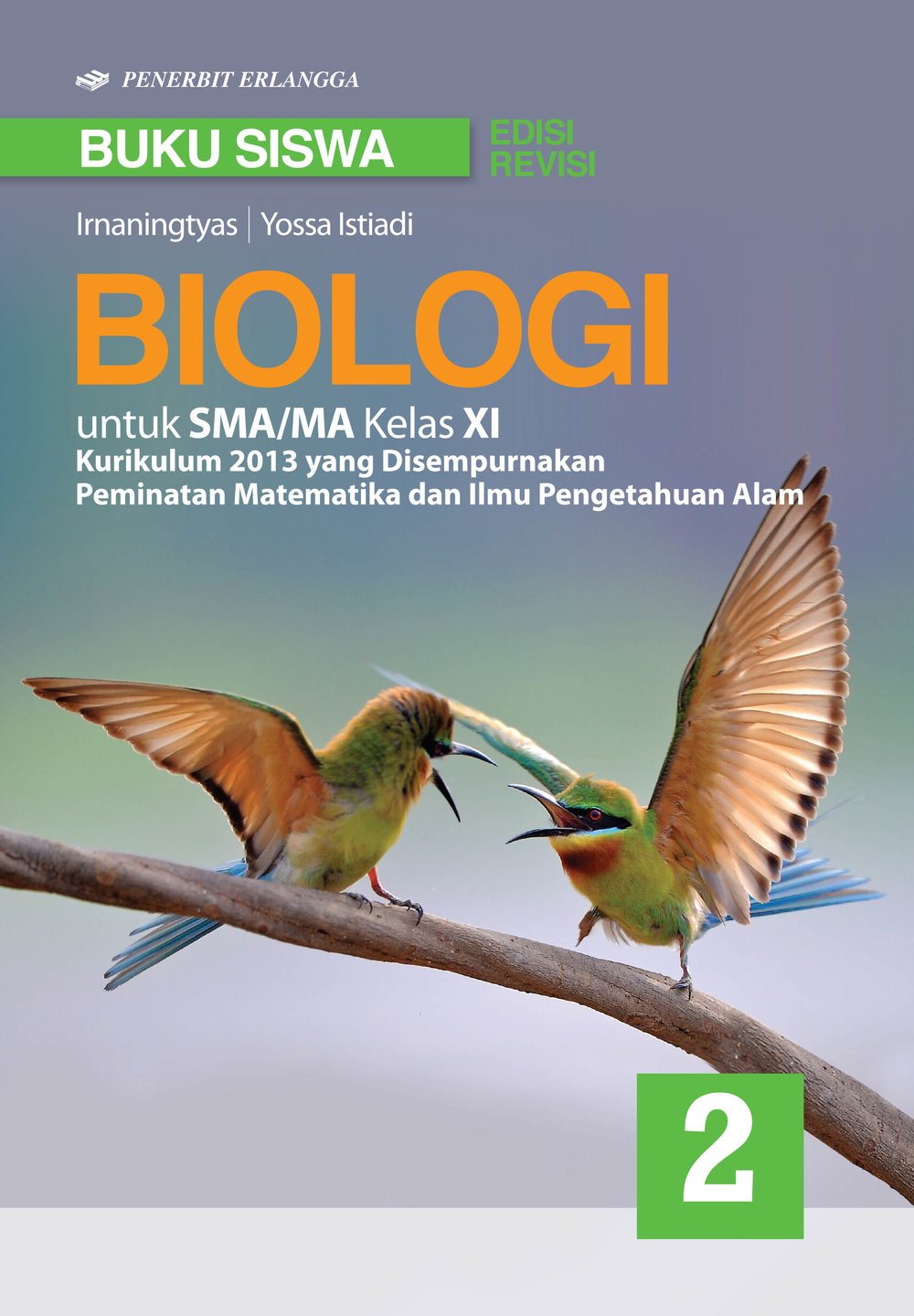 Buku Siswa Biologi Sma Ma Kelas Xi Kurikulum 2013 Yang Disempurnakan Peminatan Matematika Dan Ilmu Pengetahuan Alam Lazada Indonesia