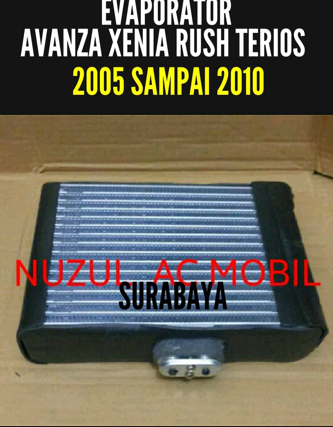 Evaporator Evap AC Mobil Avanza Xenia Rush Terios 2005 sampai Baru
