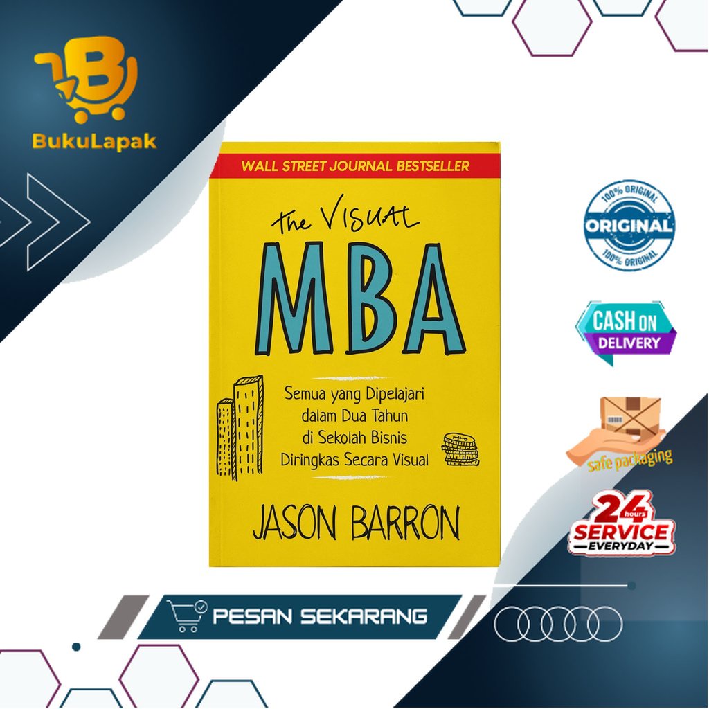 Buku Bisnis - The Visual MBA (Semua Yang Dipelajari Dalam Dua Tahun Di ...