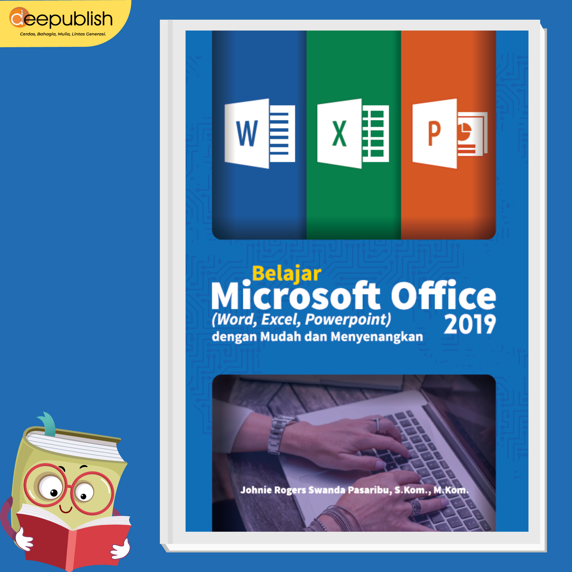 Buku Belajar Microsoft Office (Word, Excel, Powerpoint) 2019 dengan ...