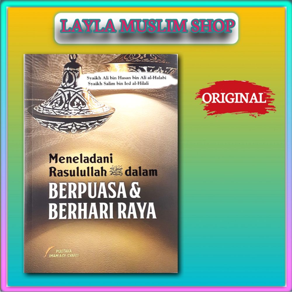 Meneladani Rasulullah Dalam BERPUASA & BERHARI RAYA PUSTAKA IMAM SYAFII ...