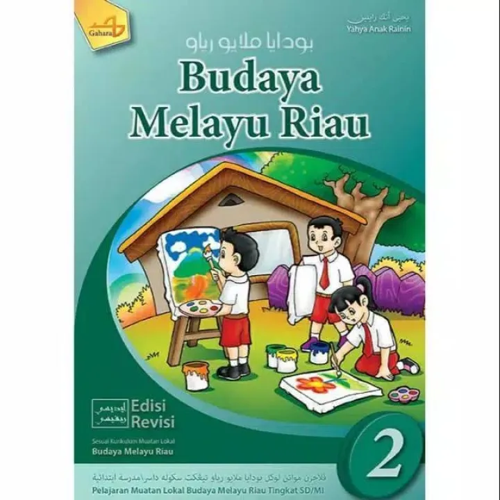 Buku Budaya Melayu Riau Kelas 2 Sd Mi Edisi Revisi Yahya Anak Rainin Lazada Indonesia