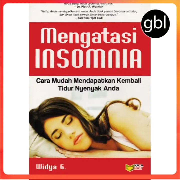 Mengatasi Insomnia Cara Mudah Mendapatkan Kembali Tidur Nyenyak Anda Widya G P 05 Lazada Indonesia