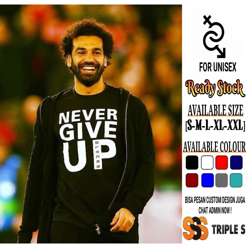 KAOS NEVER GIVE UP MOHAMED SALAH KAOS LIVERPOOL MO SALAH NEVER GIVE UP ...