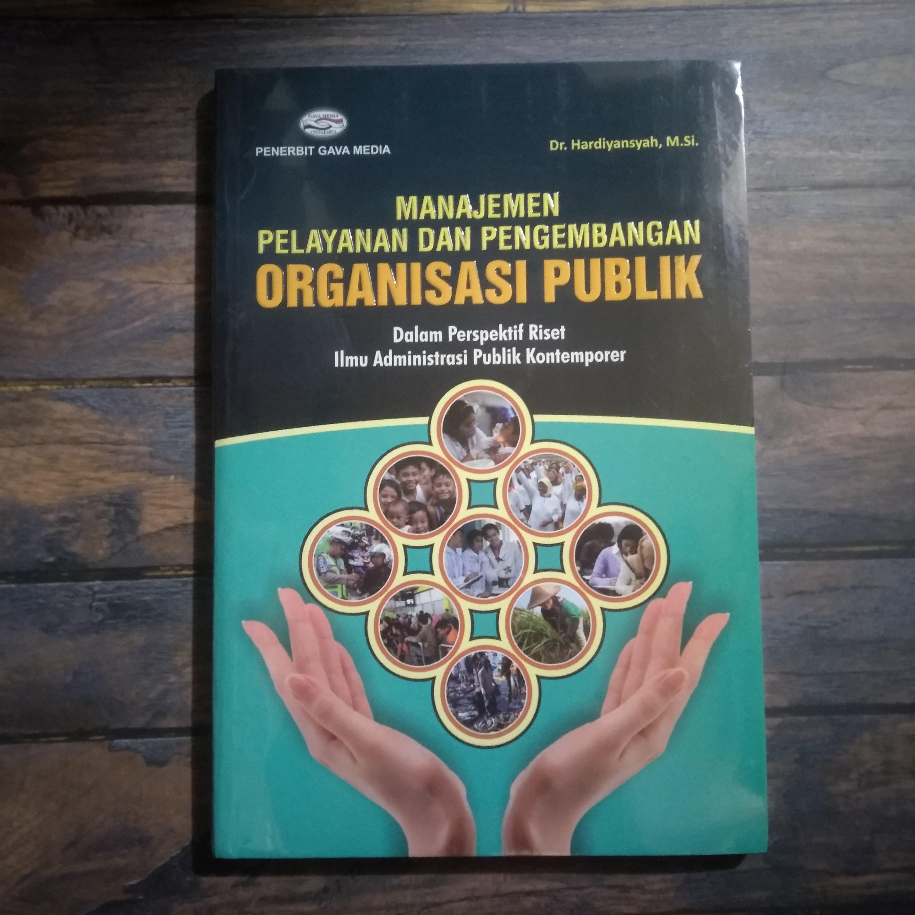 Buku Manajemen Pelayanan Dan Pengembangan Organisasi Publik Gava Media ...