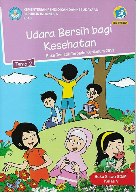Buku Tematik Tema 2 Kelas 5 Sd Mi Semester 1 Kurikulum 2013 Edisi Revisi 2017 Udara Bersih Bagi Kesehatan Lazada Indonesia