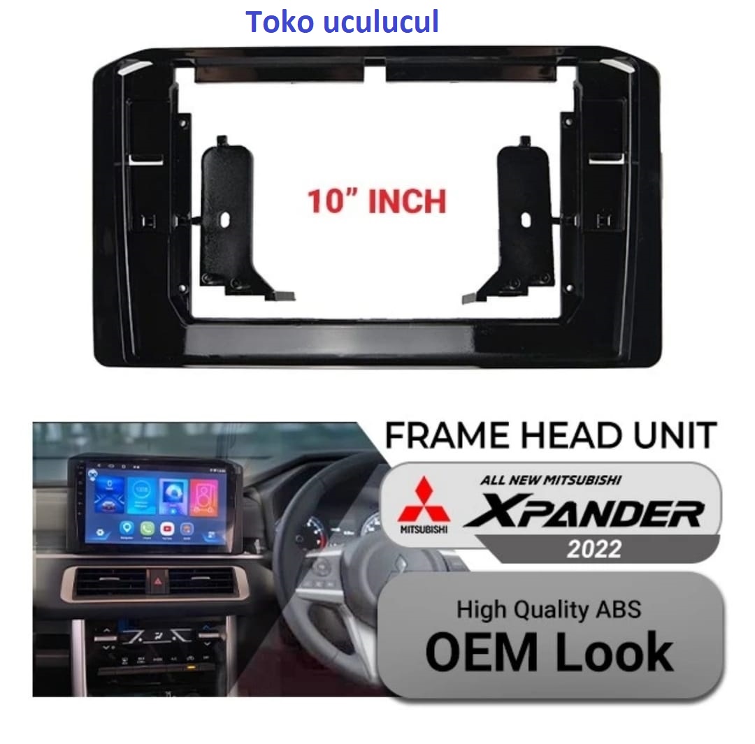 FRAME HEADUNIT ANDROID 10 INCH XPANDER CROSS / ULTIMATE 2022 Lazada