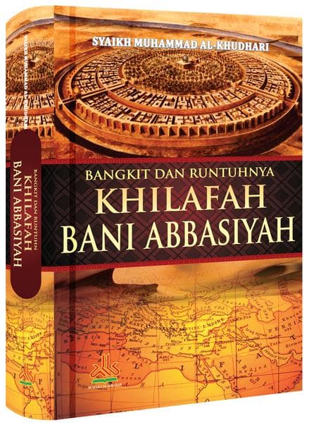 Bangkit Dan Runtuhnya Daulah Abbasiyah | Lazada Indonesia