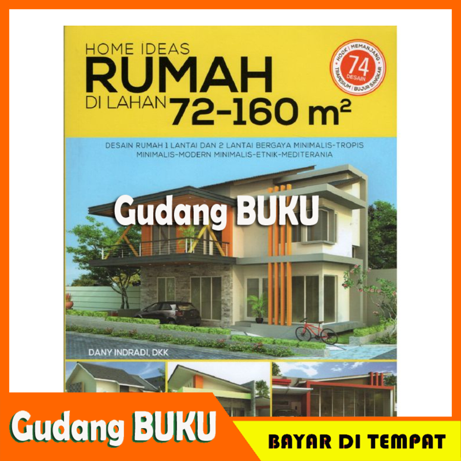 Bayar Di Tempat Buku Ide Desain Rumah Home Ideas Lahan 72 160