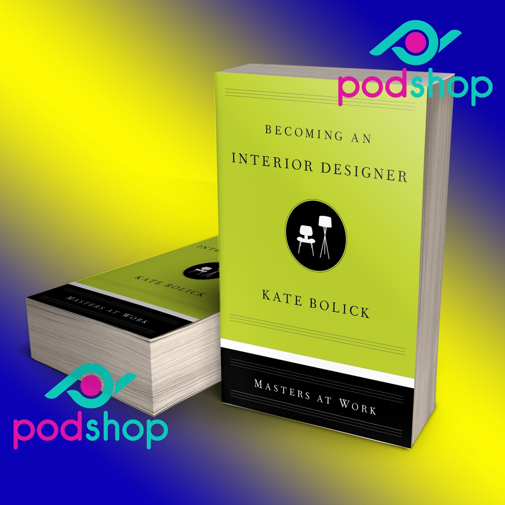 Becoming an Interior Designer, Book by Kate Bolick