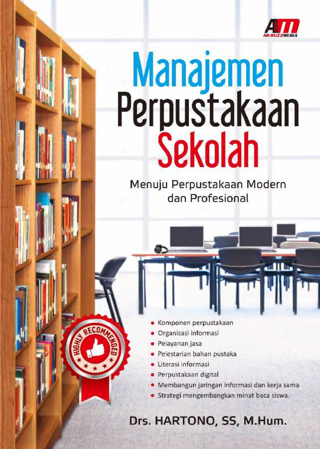 Manajemen Perpustakaan Sekolah Menuju Perpustakaan Modern Dan ...