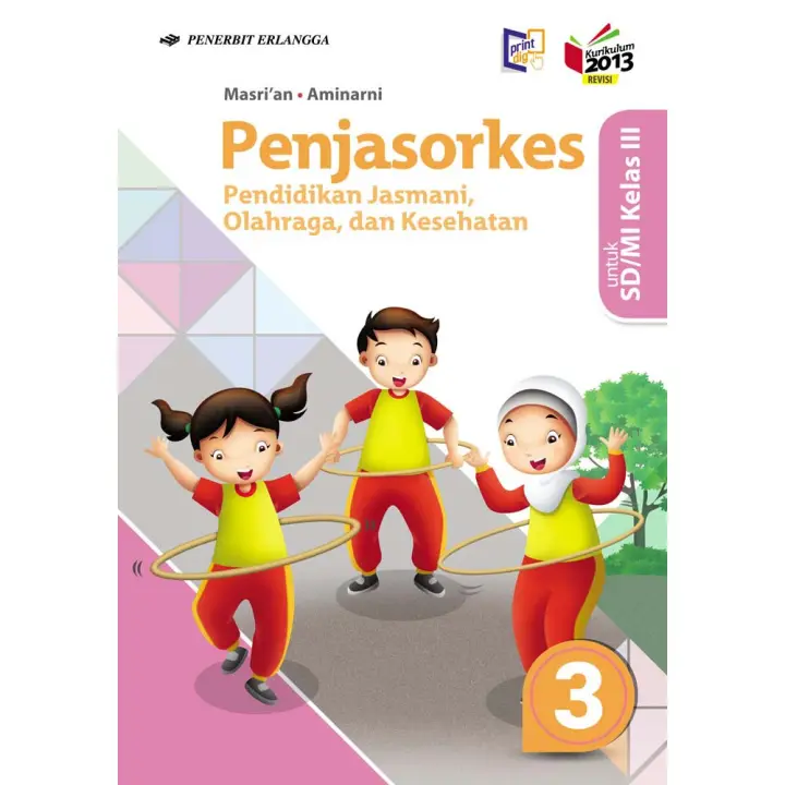 Buku Penjas Pendidikan Jasmani Olahraga Dan Kesehatan Pjok Kelas 3 Sd Mi K2013 Revisi By Masrian