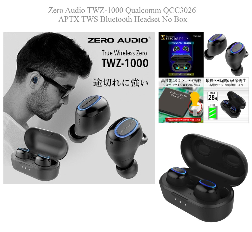 Zero Audio TWZ 1000 Qualcomm QCC3026 APTX TWS Bluetooth Headset No