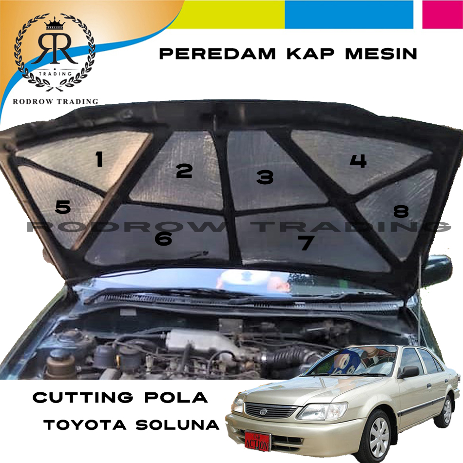 Peredam Kap Mesin Mobil Toyota Soluna Cutting Pola Busa